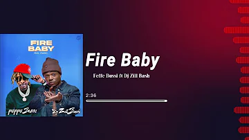 DJ Zill Bash  ft Feffe Bussi – Fire Baby ( Official visualizer ) 2023