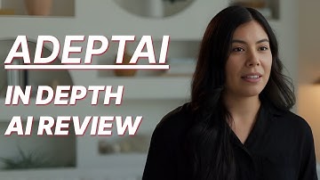 Adept AI: The Smartest Software Assistant for Business Tasks [2025]