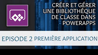 Tuto Powerapps - ép. 2/5 - Créer une application en deux minutes