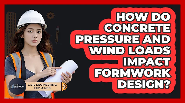 How Do Concrete Pressure And Wind Loads Impact Formwork Design? - Civil Engineering Explained