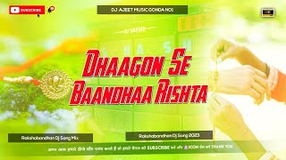 Dhaagon Se Bandhaa Rishta Dj Song Hard Bass धागों से बांधा रिश्ता डीजे सॉन्ग Ajeet Music