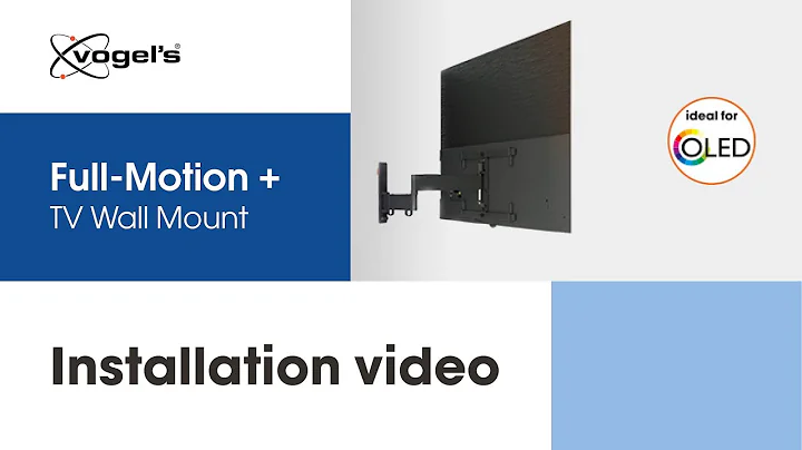 How to install your Full-Motion+ OLED TV Wall Mount | COMFORT, stylish and secure | Vogel's