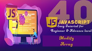 JavaScript Tutorial in Hindi / Urdu part 40 | Modify Array