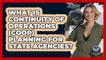 What Is Continuity Of Operations (COOP) Planning For State Agencies? - Air Guard Commanders