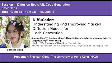 Session 4 | DiffuCoder: Understanding and Improving Masked Diffusion Models for Code Generation