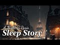 A snowy night in paris a soothing sleep story to calm mind and body