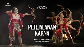 KARNA'S JOURNEY - DRAYANG 