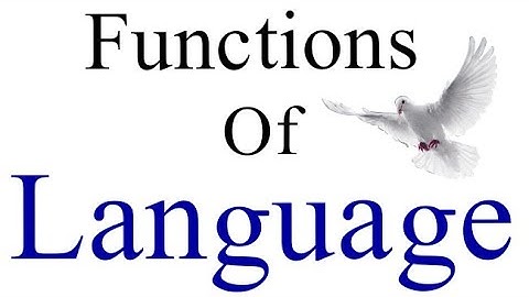 Main functions of Language.