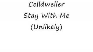 Celldweller - Stay With Me (Unlikely)