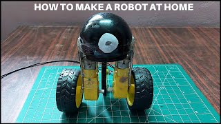 How to make a simple robot at home | Part-9