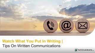 Watch What You Put In Writing: Written Communication in Managing Construction Projects—WLG Webinar 2