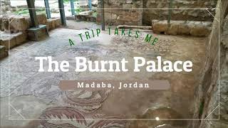 The Burnt Palace in Madaba, Jordan