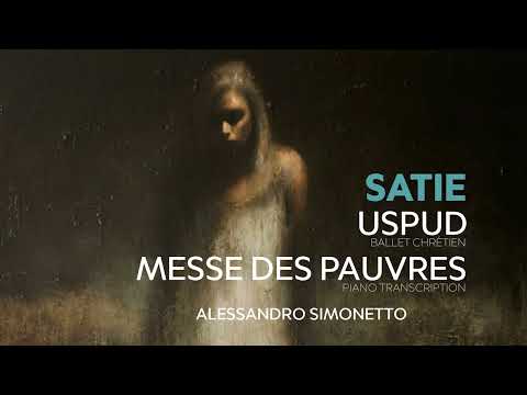 Satie: The Esoteric (Rosicrucian) Works (2/2) / Alessandro Simonetto