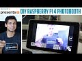 Make Your Own Raspberry Pi 4 Photobooth!