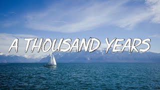 A Thousand Years - Christina Perri (Lyrics)