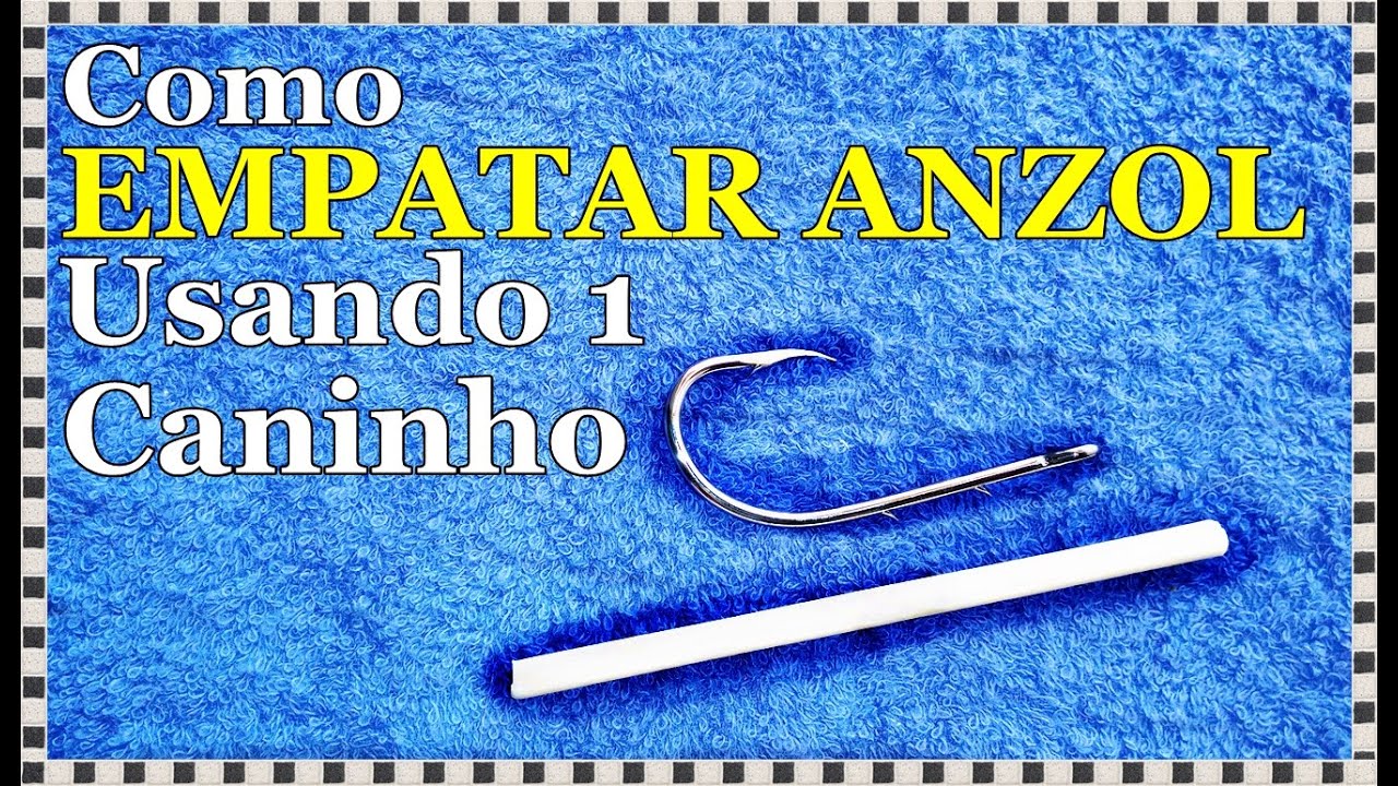 COMO EMPATAR ANZOL SEM FURO (sem olhal) 