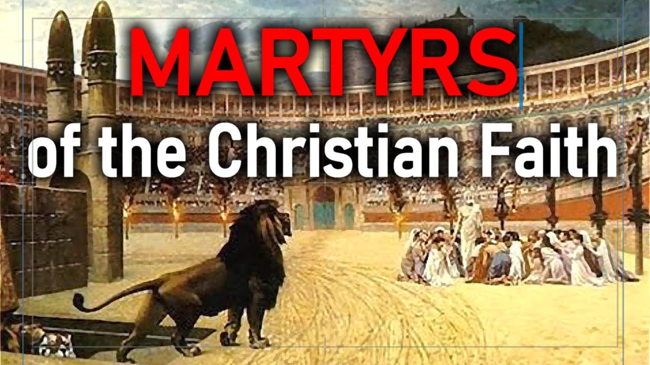 Martyrs of the Christian Faith (AD 45 - 1182) - YouTube