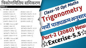 Part-2 | Class-10 Optional Maths Trigonometry Excerise-5.5 Trigonometric Equation Solution |2080 New