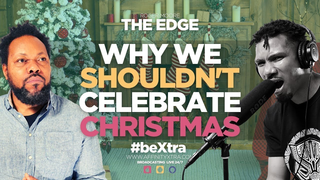 Why we shouldn't celebrate Christmas YouTube