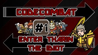 CodeCombat w/ NF  Ep 1 - Enter Tharin the Idiot