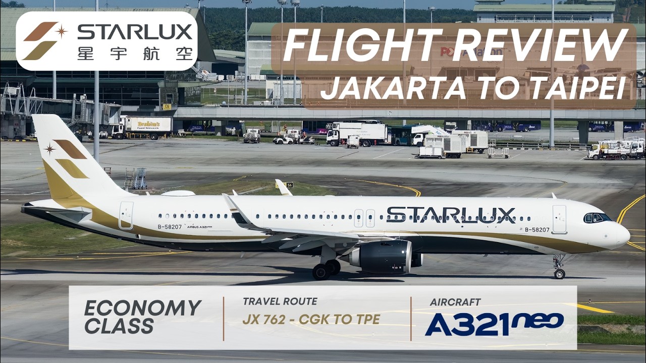 STARLUX Airlines JX 762 - Economy Class - CGK-TPE - Airbus A321NEO