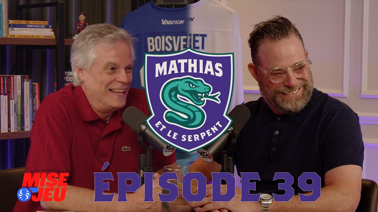 Mathias et le Serpent - EP39 - Comment améliorer le CH d’ici le repêchage?