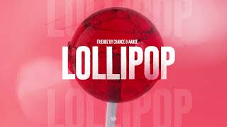 Friendz By Chance & AANSE - Lollipop