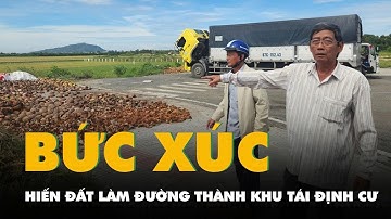 Dân bức xúc khi hiến đất làm đường lại thành khu tái định cư?