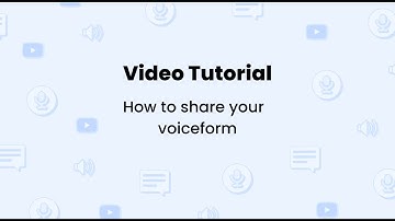 How to share your voiceform voice, video and text surveys