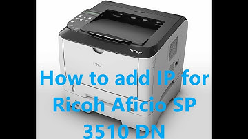 How to add IP address to your Ricoh Aficio SP 3510 DN printer