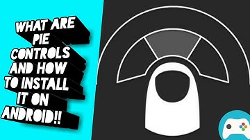 What are Pie Controls and how to get it on any android device