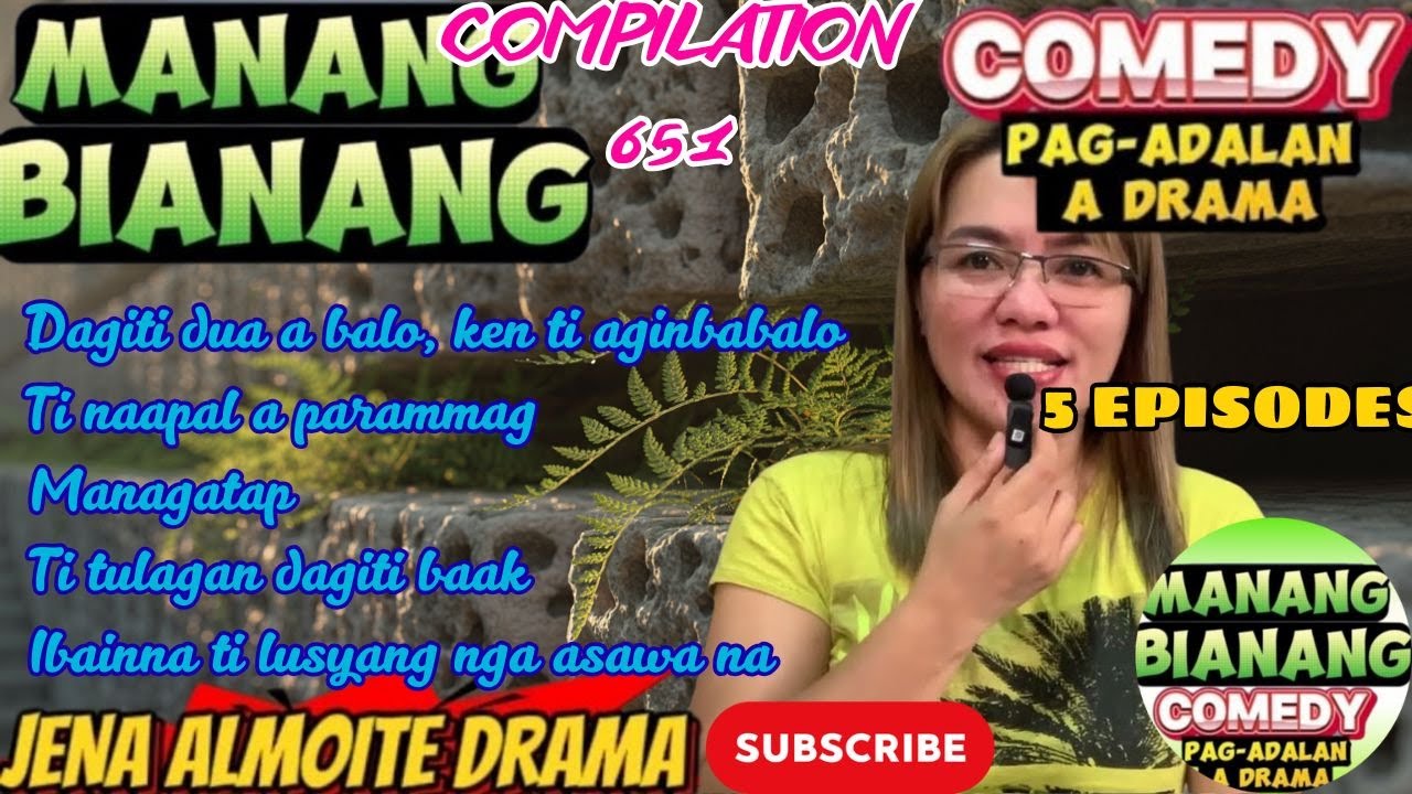Manang Bianang 5 in 1 Compilation 651 Comedy Pagadalan A Drama 2025 | Ilocano Drama 2025 #biagtitao