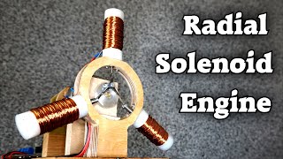 Making a Radial Solenoid Engine