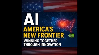AI Is America’s New Frontier: Why Winning Matters for All of Us