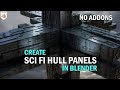 Create Sci-Fi Panels Easily in Blender (No addons)