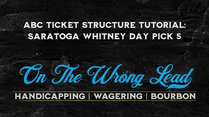 Estructurando las apuestas del Whitney Late P5 - ¡Aprende a jugar con tickets ABC!