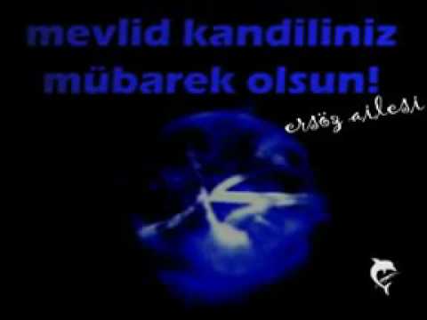 MEVLİD KANDİLİNİZ MÜBAREK OLSUN