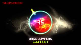 Base Jumpers - Elephant (Original Mix)