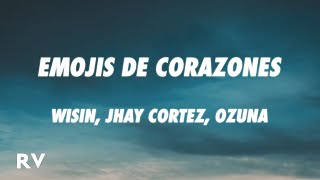 Wisin, Jhay Cortez, Ozuna - Emojis de Corazones (Letra/Lyrics) ft. Los Legendarios