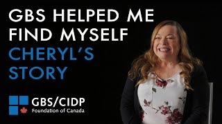 GBS Helped Me Find Myself  Cheryl's Story