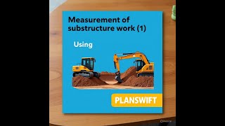Measurement of Substructure (1) Using PLANSWIFT.