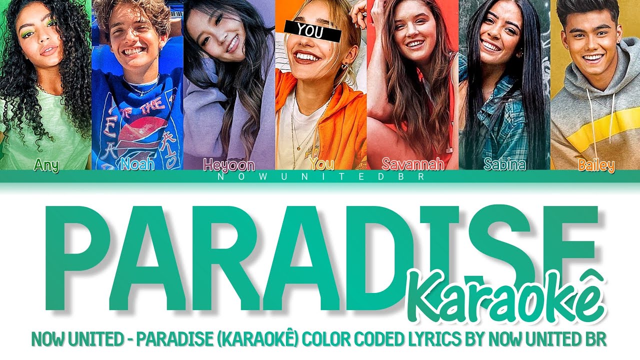 Now United - “Paradise”  Color Coded Lyrics 