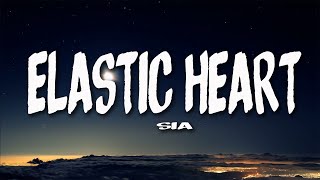 Sia  Elastic Heart (Lyrics)