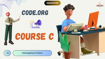 Code.org Course C (Ages 6-10) #04: Debugging in Maze | Sequencing | Gyankosh