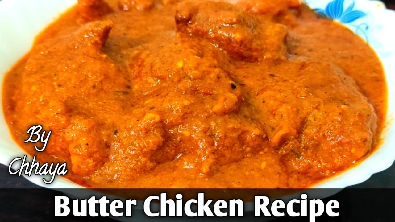Butter Chicken Recipe Restaurant Style बटर चिकन होटल जैसा Butter