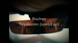 Bayhan | Tiryakinim (speed up) Resimi