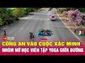 Lại thêm vụ nhóm tập yoga giữa đường ở Thái Bình công an sẽ vào cuộc   Tin Nóng Mới nhất 19/5