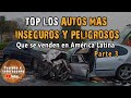 🚗 Top 10 Los autos más inseguros y peligrosos que se venden en Latinoamérica. Parte 3