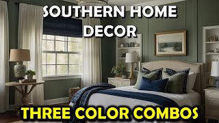 Mastering Southern Traditional Home Décor: 7 Three Color Combos