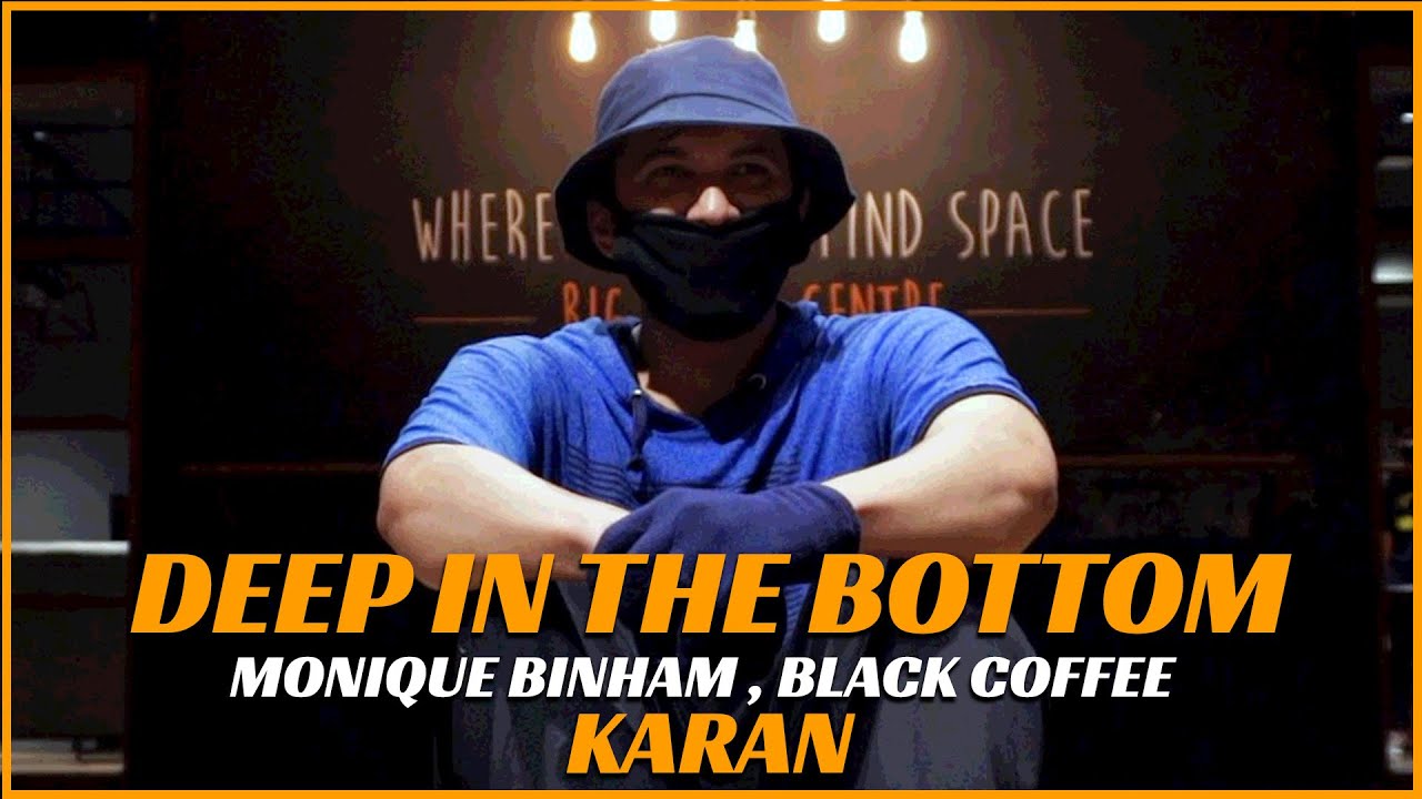 Monique Bingham, Black Coffee - Deep In The Bottom (of Africa) I Karan I Big Dance Monique Bingham, Black Coffee - Deep In The Bottom (of Africa) I Karan I Big Dance